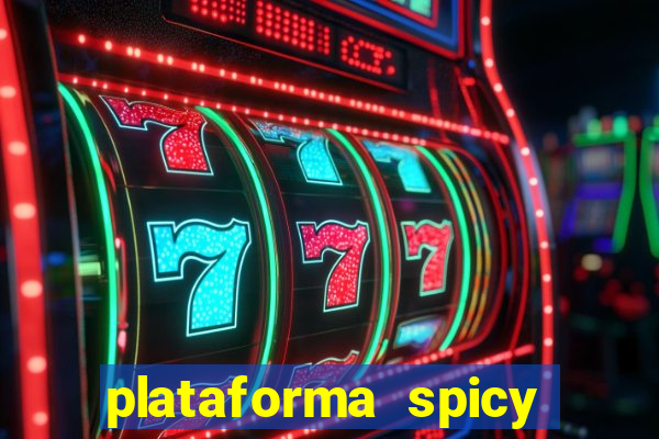 plataforma spicy bet é confiável